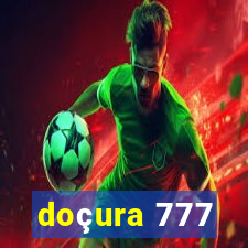 doçura 777